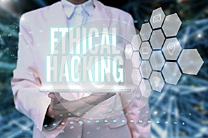 Text showing inspiration Ethical Hacking. Business approach act of locating weaknesses and vulnerabilities of computer