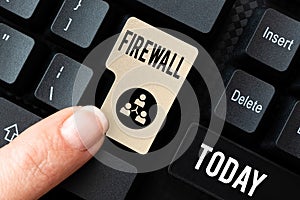 Text showing inspiration Firewall. Business showcase protect network or system from unauthorized access with firewall