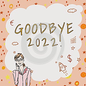 Text showing inspiration Goodbye 2022. Business idea New Year Eve Milestone Last Month Celebration Transition photo