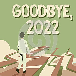 Text showing inspiration Goodbye 2022. Word for New Year Eve Milestone Last Month Celebration Transition photo