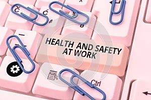 Text showing inspiration Health And Safety At Work. Concept meaning Secure procedures prevent accidents avoid danger
