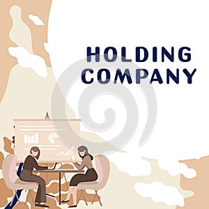 Text showing inspiration Holding Company. Business concept stocks property and other financial assets in someone& x27;s