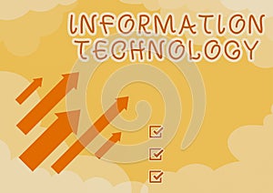 Text showing inspiration Information Technology. Business overview use Systems to Store Retrieve Transmit Send Data