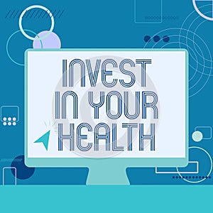 Text showing inspiration Invest In Your Health. Business concept Live a Healthy Lifestyle Quality Food for Wellness