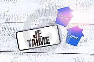 Text showing inspiration Je Taime. Conceptual photo expressing i love you words in French