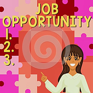 Text showing inspiration Job Opportunity. Business overview an opportunity of employment or the chance to get a job