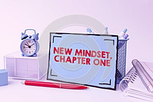 Text showing inspiration New Mindset, Chapter One. Business idea change on attitudes and thinking Improve hard work Tidy