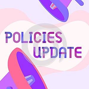 Text showing inspiration Policies Update. Concept meaning act of adding new information or guidelines formulated Pair Of