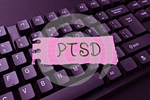 Text showing inspiration Ptsd. Business approach Post Traumatic Stress Disorder Mental Illness Trauma Fear Depression