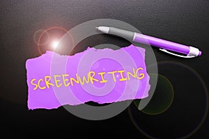 Text showing inspiration Screenwriting. Concept meaning the art and craft of writing scripts for media communication