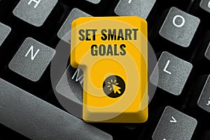 Text showing inspiration Set Smart Goals. Conceptual photo Establish achievable objectives Make good business plans