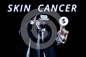 Text showing inspiration Skin Cancer. Concept meaning uncontrolled growth of abnormal skin cells due to sun exposure