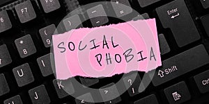 Text showing inspiration Social Phobia. Conceptual photo overwhelming fear of social situations that are distressing