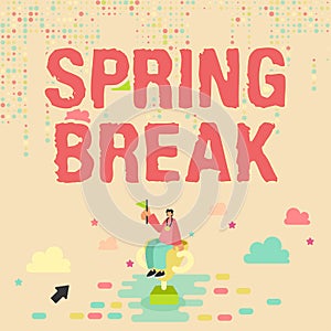 Text showing inspiration Spring Break. Word Written on Vacation period at school and universities during spring