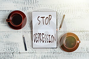 Text showing inspiration Stop Depression. Business idea end the feelings of severe despondency and dejection Display of