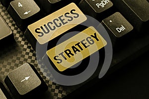 Text showing inspiration Success Strategy. Conceptual photo provides guidance the bosses needs to run the company