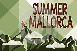 Text showing inspiration Summer Mallorca. Business overview Spending the holiday season in the Balearic islands of Spain