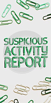 Text showing inspiration Suspicious Activity Report. Word for account or statement describing the danger and risk of any