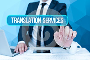 Text showing inspiration Translation Services. Word Written on organization that provide showing to translate speech photo
