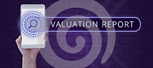 Text showing inspiration Valuation Report. Internet Concept process of converting an idea into a video Filmaking photo