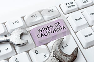 Text showing inspiration Wines Of California. Internet Concept Best Winemakers in the USA Export Quality Beverage