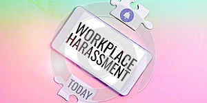 Text showing inspiration Workplace Harassment. Business approach Different race gender age sexual orientation of workers