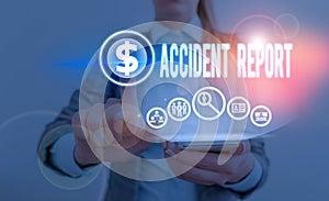 Text sign showing Accident Report. Conceptual photo formal recording of the accident or injury that has occurred