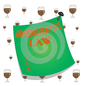 Text sign showing Administrative Law. Conceptual photo Body of Rules regulations Orders created by a government Curved reminder