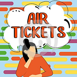 Text sign showing Air Tickets. Word Written on individual is entitled to a seat on a flight on an aircraft