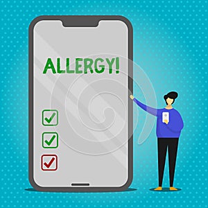 Text sign showing Allergy. Conceptual photo damages in immunity due to hypersensitivity get it diagnised Man Presenting