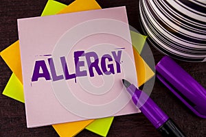 Text sign showing Allergy. Conceptual photo damages in immunity due to hypersensitivity get it diagnised written on Sticky note pa