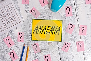 Text sign showing Anaemia. Conceptual photo a condition marked by a deficiency of hemoglobin in the blood Writing tools photo