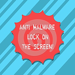 Text sign showing Anti Malware Lock On The Screen. Conceptual photo Security safety against malware hacking Blank Seal with Shadow