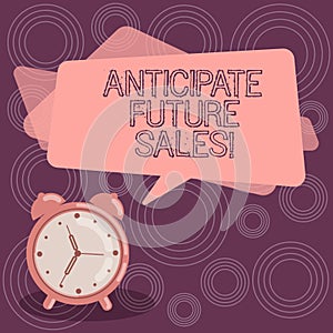 Text sign showing Anticipate Future Sales. Conceptual photo Valuing an investment for profitability and risk Blank Rectangular