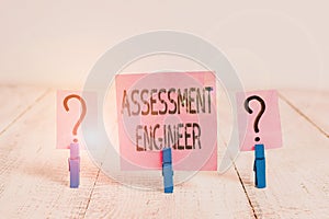 Text sign showing Assessment Engineer. Conceptual photo gives solutions to the complexities of developing tests