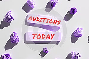 Text sign showing Auditions. Word Written on a trial performance to appraise an entertainer's merits