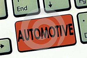 Text sign showing Automotive. Conceptual photo Selfpropelled Related to motor vehicles engine cars automobiles