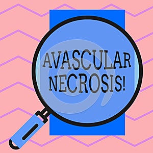 Text sign showing Avascular Necrosis. Conceptual photo death of bone tissue due to a lack of blood supply Round