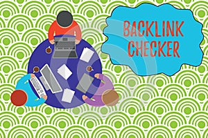 Text sign showing Backlink Checker. Conceptual photo Find your competitors most valuable ones and spot patterns Working