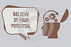 Text sign showing Believe In Your Potential. Conceptual photo Belief in YourselfUnleash your Possibilities