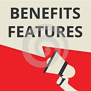 Text sign showing Benefits Features