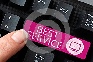 Text sign showing Best Service. Concept meaning finest reviewed assistance provided by a system to its customer