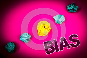 Text sign showing Bias. Conceptual photo Unfair Subjective One-sidedness Preconception Inequality Bigotry Ideas concept pink backg