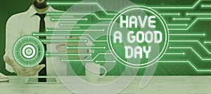 Text sign showing The Big Economy. Business approach Nice gesture positive wishes Greeting Enjoy Be happy