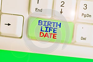 Text sign showing Birth Life Date. Conceptual photo Day a baby is going to be born Maternity Pregnancy Give life.