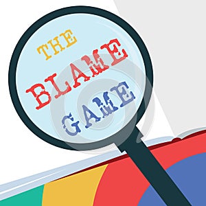 Text sign showing The Blame Game. Conceptual photo A situation when people attempt to blame one another photo