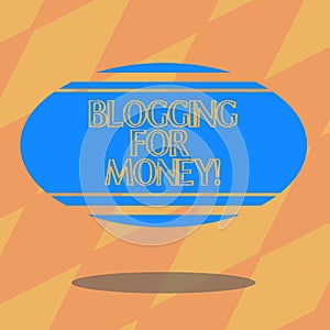 Text sign showing Blogging For Money. Conceptual photo bloggers placing ads on their site to gain profit Blank Color