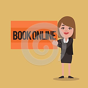 Text sign showing Book Online. Conceptual photo Reserve accommodations plane tickets events over the internet