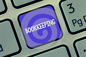Text sign showing Bookkeeping. Conceptual photo Keeping records of the financial affairs on a business photo