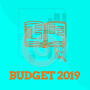 Text sign showing Budget 2019. Conceptual photo New year estimate of incomes and expenses Financial Plan